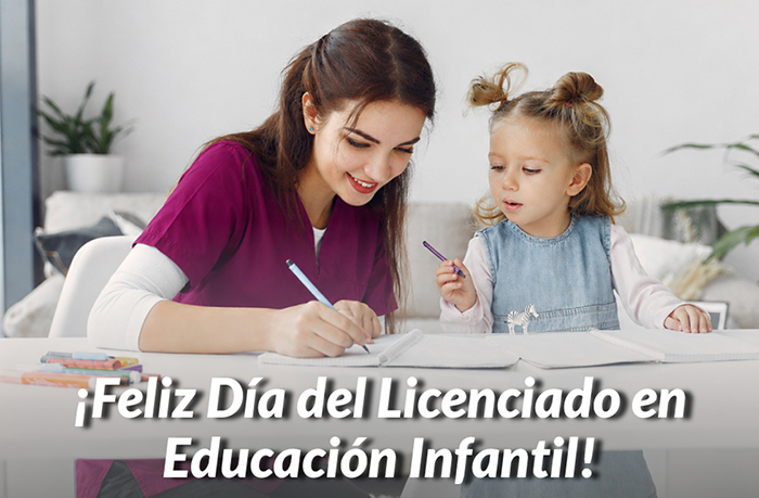 Feliz Día del Licenciado en Educación Infantil